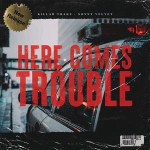 Here Comes Trouble (Acapella)