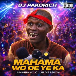 MAHAMA WODEYEKA AMAPIANO