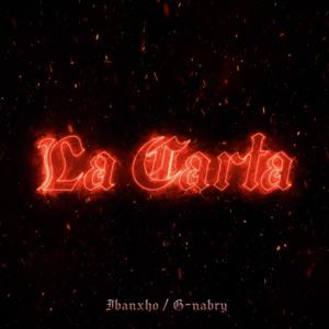 La Carta (feat. ibanxho)