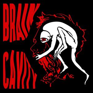 Brain Cavity (feat. Kaybee)