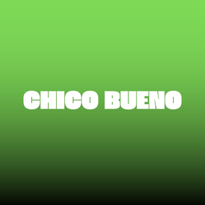 Chico Bueno