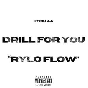 Drill For You "Rylo Flow"