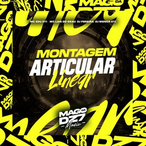 Montagem Articular Linear (feat. DJ MENOR 011)