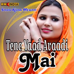 Tene Yaad Avaadi Mai