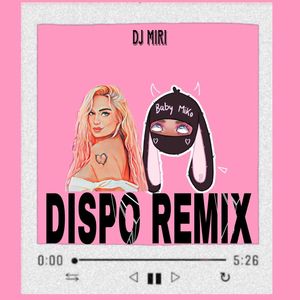 Dispo (Remix)