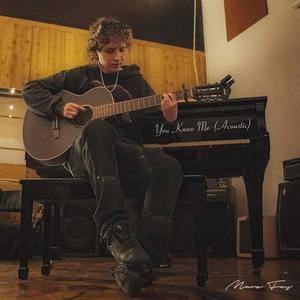 You Know Me (Acoustic Version)