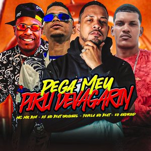 Pega Meu Piru Devagarin