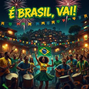 É Brasil, Vai!