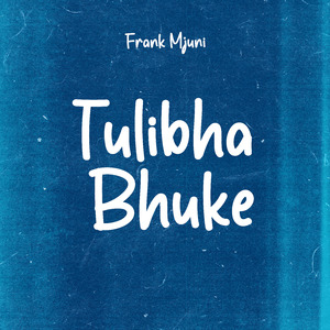 Tulibha Bhuke