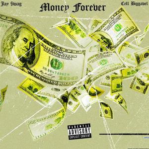Money Forever (feat. Cell Biggavel)