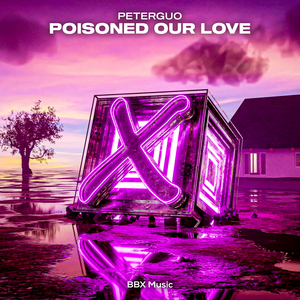 Poisoned Our Love