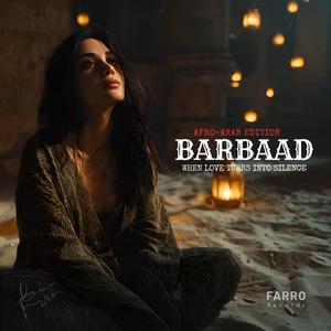 Barbaad (Reimagined – Afro-Arab Edition)