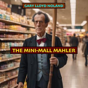 THE MINI-MALL MAHLER
