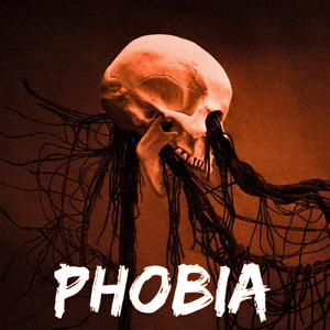 Phobia