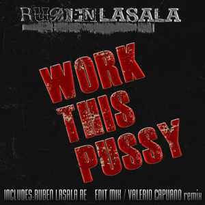 Work This Pussy (Valerio Capuano Remix)