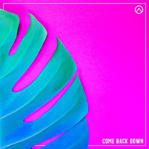 Come Back Down