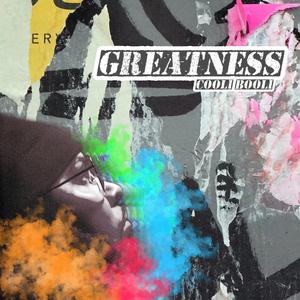 Greatness