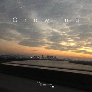 Growing