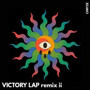 victory lap (chryze remix ii)