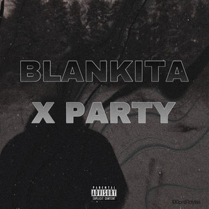 Blankita X Party