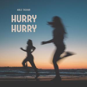 Hurry Hurry