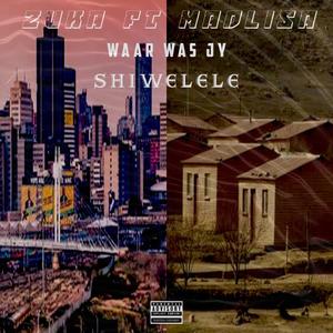 Shiwelele (Waar Was Jy)