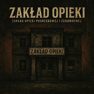 Zakład Opieki
