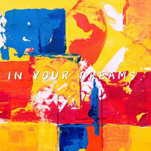 In your dreams feat.Hatsune Miku