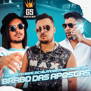 Brabo das Apostas (BregaFunk)