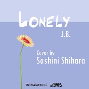 Lonely. (feat. Sashini Shihara)