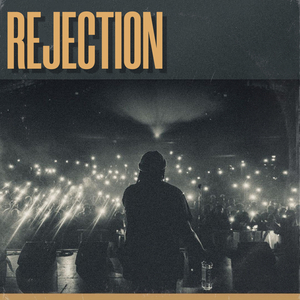 Rejection