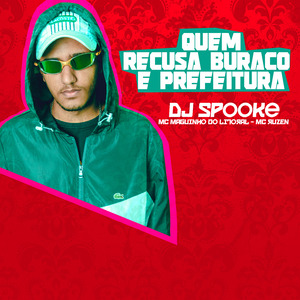 Quem Recusa Buraco e Prefeitura