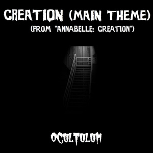 Creation (Main Theme) [From "Annabelle: Creation"]