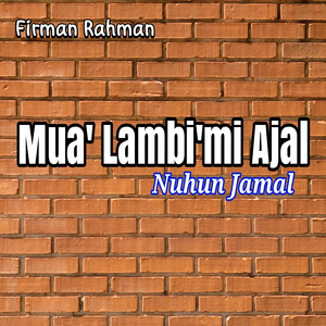 Mua' Lambi'mi Ajal
