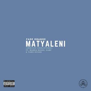 Matyaleni (feat. Wanda Russs, CAM! & Yang Ocean)