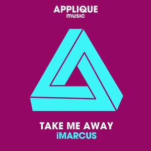 Take Me Away (Original Mix)