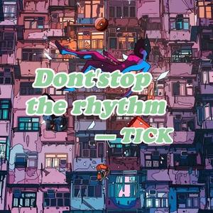 Dont'stop the rhythm