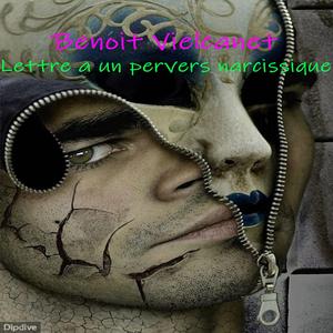 Lettre a un pervers narcissique