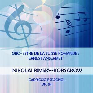 Orchestre de la Suisse Romande / Ernest Ansermet play: Nikolai Rimsky-Korsakow: Capriccio espagnol, Op. 34