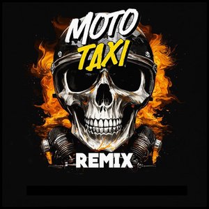Moto Taxi Remix