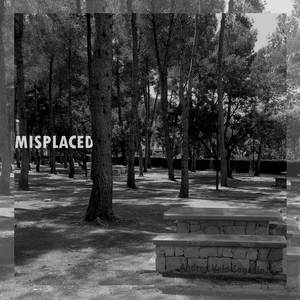Misplaced