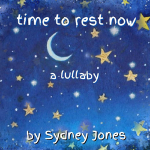 Time To Rest Now (Lullaby)