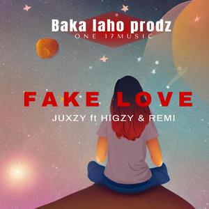 Fake Love (feat. Juxzy, Higzy & Remi)