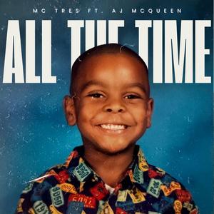 All The Time (feat. AJ McQueen)