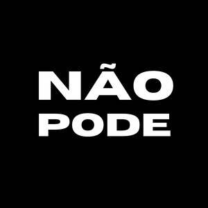 Não Pode