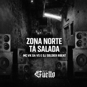 Zona Norte Tá Salada
