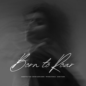 Born to Roar ( Brown Queen Diaries )