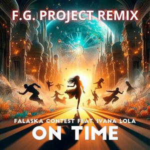 On Time (feat. Ivana Lola) [FG Project Remix]
