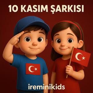 10 Kasım Şarkısı | Sonsuz Işık Atatürk'üm