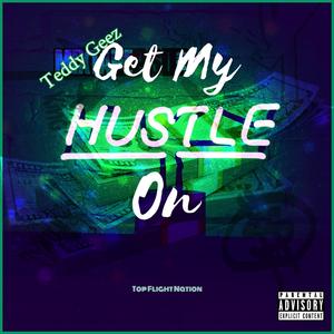 Get My Hustle On